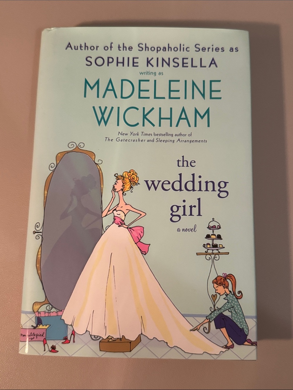The Wedding Girl by Sophie Kinsella Madeleine Wickham